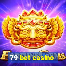 79 bet casino